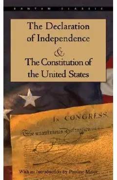 The Declaration of Independence and the Constitution of the United States - Pauline Maier