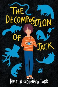 The Decomposition of Jack, Hardcover/Kristin O'Donnell Tubb