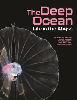 The Deep Ocean. Life in the Abyss, Hardback/Hans van Haren