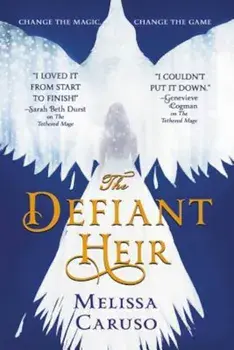 The Defiant Heir, Paperback/Melissa Caruso