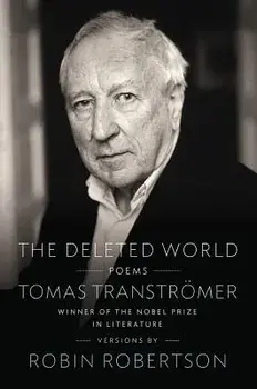 The Deleted World: Poems, Paperback/Tomas Transtromer