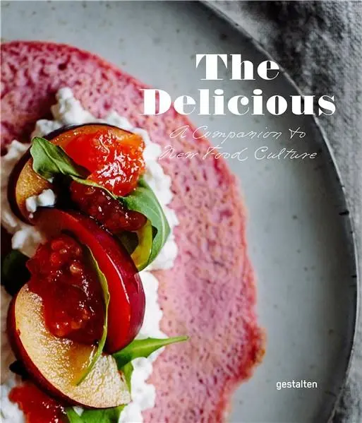 The Delicious | R. Klanten, Sven Ehmann, Giulia Pines