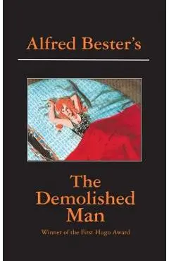 The Demolished Man - Alfred Bester
