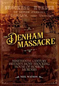 The Denham Massacre, Paperback/Neil Watson