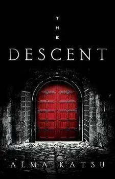 The Descent: Book Three of the Taker Trilogyvolume 3, Paperback/Alma Katsu