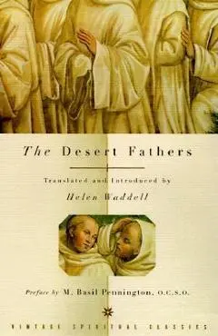 The Desert Fathers - Helen Waddell
