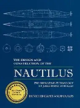 The Design and Construction of the Nautilus, Hardcover/Demetri Capetanopoulos