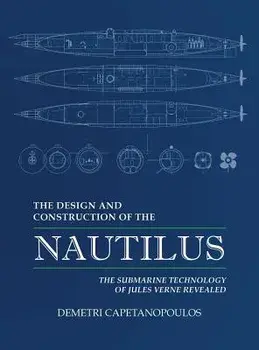 The Design and Construction of the Nautilus, Hardcover/Demetri Capetanopoulos