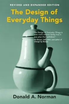 The Design Of Everyday Things/Donald A. Norman