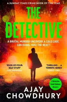 The Detective. The addictive, edge-of-your-seat mystery and Sunday Times crime book of the year, Paperback/Ajay Chowdhury