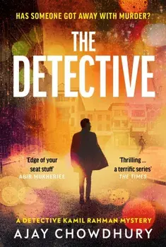The Detective. The addictive NEW edge-of-your-seat Detective Kamil Rahman Mystery, Hardback/***