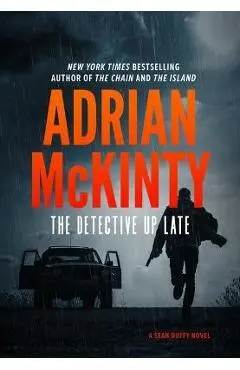 The Detective Up Late - Adrian Mckinty
