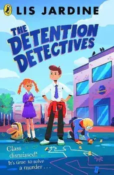The Detention Detectives, Paperback/Lis Jardine