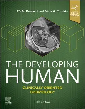 The Developing Human. Clinically Oriented Embryology, 12 ed, Paperback/T. V. N. Persaud