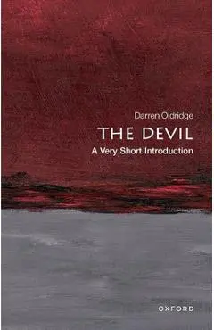 The Devil: A Very Short Introduction - Darren Oldridge