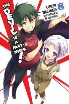 The Devil Is a Part-Timer!, Vol. 8 (Light Novel), Paperback/Satoshi Wagahara