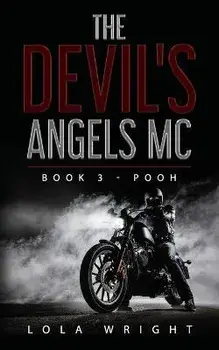 The Devil's Angels MC Book 3 - Pooh, Paperback/Lola Wright