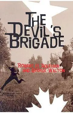 The Devil's Brigade - Robert Aldeman