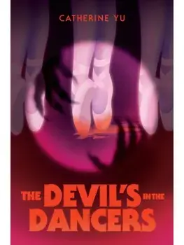 The Devil's in the Dancers, Hardback/Catherine Yu