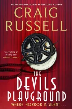 The Devil's Playground. Where horror is silent . . ., Hardback/Craig Russell