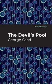 The Devil's Pool, Paperback/George Sand