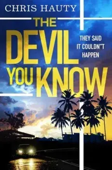 The Devil You Know. The gripping new Hayley Chill thriller, Paperback/***