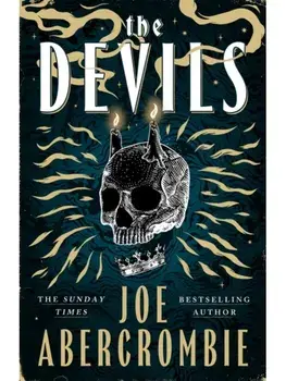 The Devils. 2025's epic fantasy sensation - prepare for a wickedly dark and twisted adventure, Paperback/Joe Abercrombie