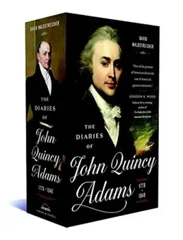 The Diaries of John Quincy Adams 1779-1848, Hardcover/John Quincy Adams