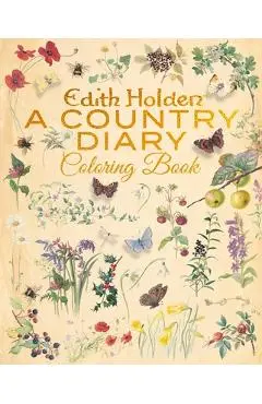 The Diary of a Country Lady Coloring Book - Edith Holden