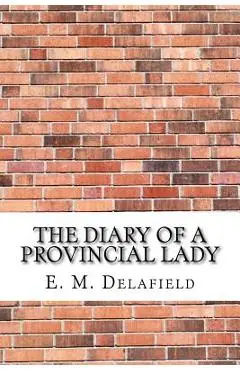 The Diary of a Provincial Lady - E. M. Delafield