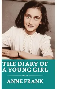 The Diary of a Young Girl - Anne Frank