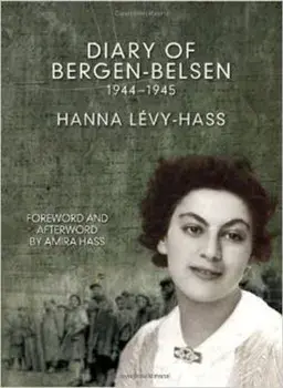 The Diary Of Bergen-belsen. 1944-1945, Second Edition, Paperback/Amira Hass