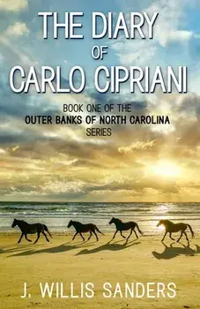 The Diary of Carlo Cipriani, Paperback/J. Willis Sanders