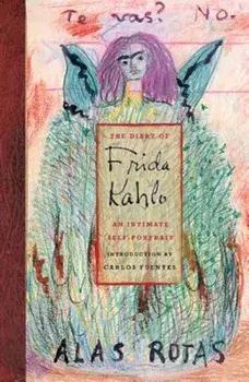 The Diary of Frida Kahlo: An Intimate Self-Portrait, Hardcover/Carlos Fuentes