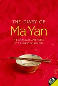 The Diary of Ma Yan: The Struggles and Hopes of a Chinese Schoolgirl, Paperback/Ma Yan