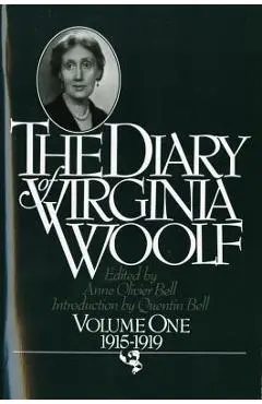 The Diary of Virginia Woolf, Volume 1: 1915-1919 - Virginia Woolf