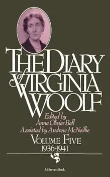 The Diary of Virginia Woolf: Volume Five, 1936-1941, Paperback/Virginia Woolf