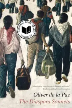 The Diaspora Sonnets, Paperback/Oliver de la Paz