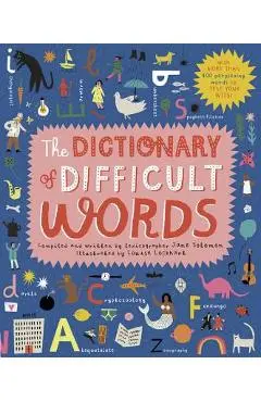 The Dictionary of Difficult Words: With More Than 400 Perplexing Words to Test Your Wits! - Jane Solomon