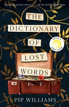 The Dictionary of Lost Words, Paperback/Pip Williams