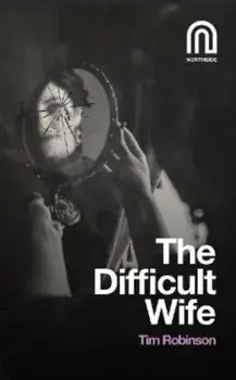 The Difficult Wife. 3 New edition, Paperback/Tim Robinson