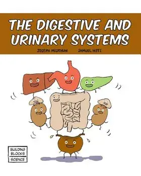 The Digestive and Urinary Systems, Paperback/Samuel Hiti
