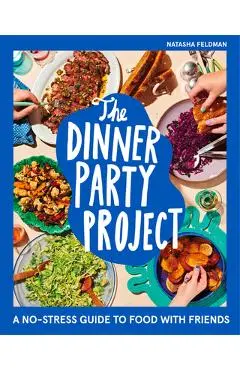 The Dinner Party Project - Natasha Feldman
