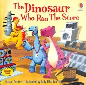 The Dinosaur Who Ran The Store, Paperback/Russell Punter
