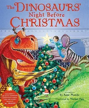 The Dinosaurs' Night Before Christmas 'With CD', Hardcover/Anne Muecke
