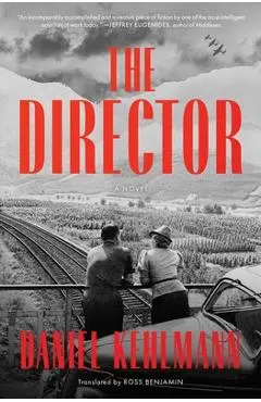 The Director - Daniel Kehlmann
