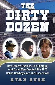 The Dirty Dozen, Paperback/Ryan C. Bush