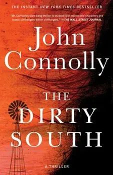 The Dirty South, 18: A Thriller, Paperback/John Connolly
