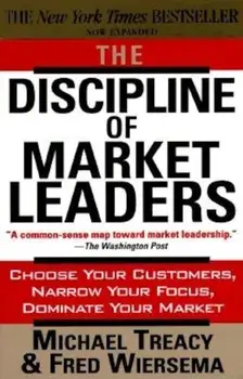The Discipline of Market Leaders, Paperback/Michael Treacy