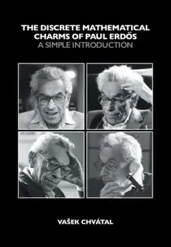 The Discrete Mathematical Charms of Paul Erdos. A Simple Introduction, Paperback/***